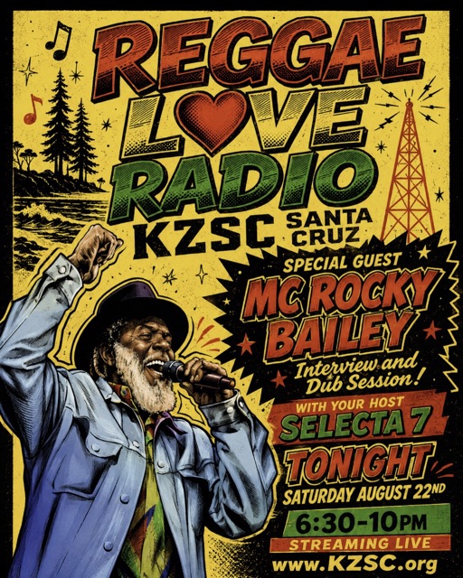 Reggae Love Radio flyer, special guest MC Rocky Bailey, Saturday August 22