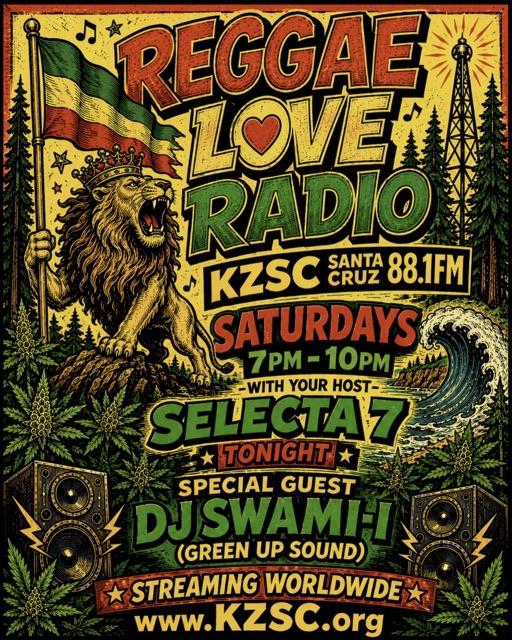 Reggae Love Radio flyer, special guest DJ Swami-I of Green Up Sound